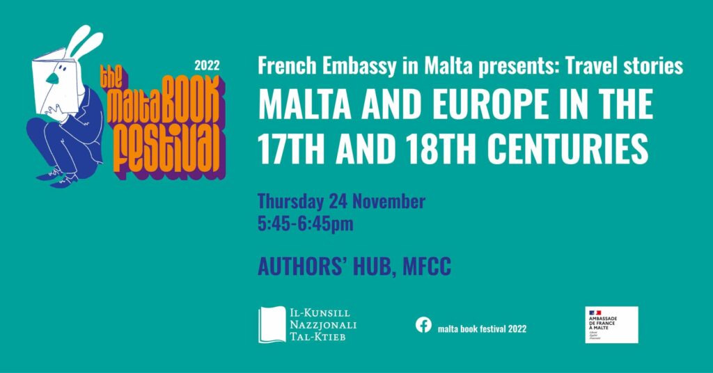 Travel stories between Malta and Europe in the 17th and 18th centuries &#8211; French Embassy in Malta &#8211; Authors’ Hub (EN)