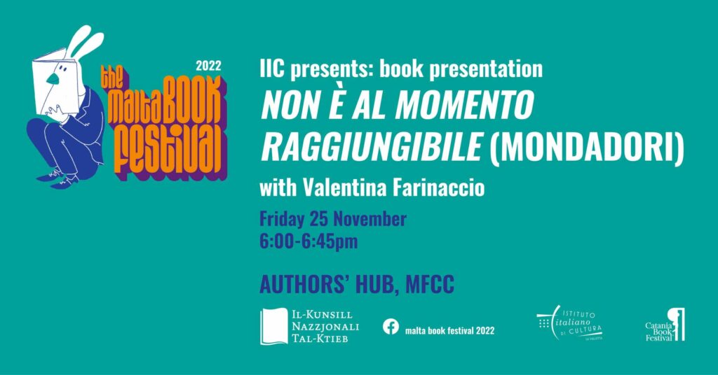 Preżentazzjoni ta’ ktieb: &#8216;Non è al momento raggiungibile&#8217; (Mondadori) ta’ Valentina Farinaccio &#8211; Istituto Italiano di Cultura &#8211; Authors’ Hub (IT)