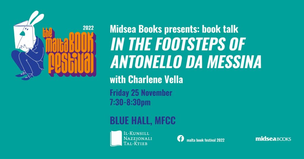 Taħdita fuq ktieb: &#8216;In the Footsteps of Antonello da Messina&#8217; ta’ Charlene Vella &#8211; Midsea Books &#8211; Blue Hall (EN)