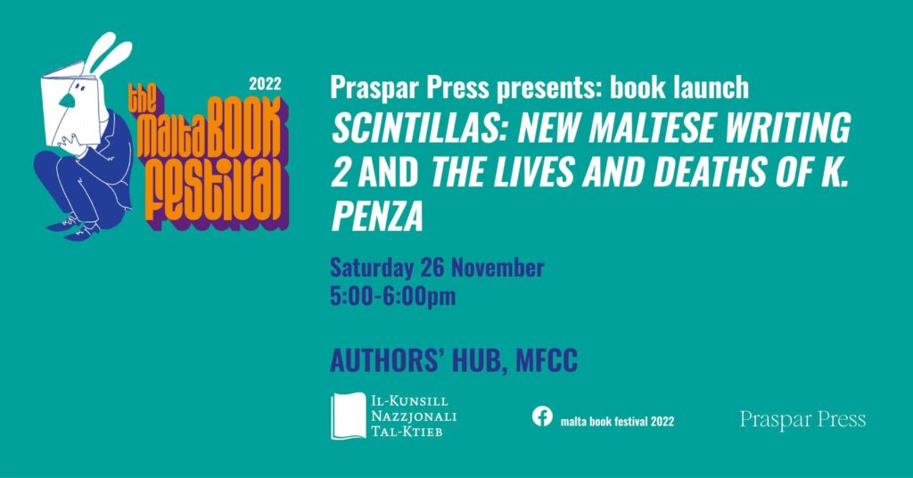 Tnedija ta’ kotba: &#8216;Scintillas: New Maltese Writing 2&#8217; u &#8216;The Lives and Deaths of K. Penza&#8217; – Praspar Press &#8211; Authors’ Hub (EN)