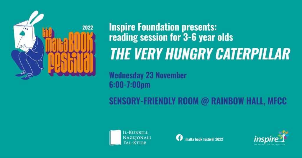 The Very Hungry Caterpillar (3-6 year olds) &#8211; Fondazzjoni Inspire &#8211; Sensory Friendly Room @ Rainbow Hall (EN)