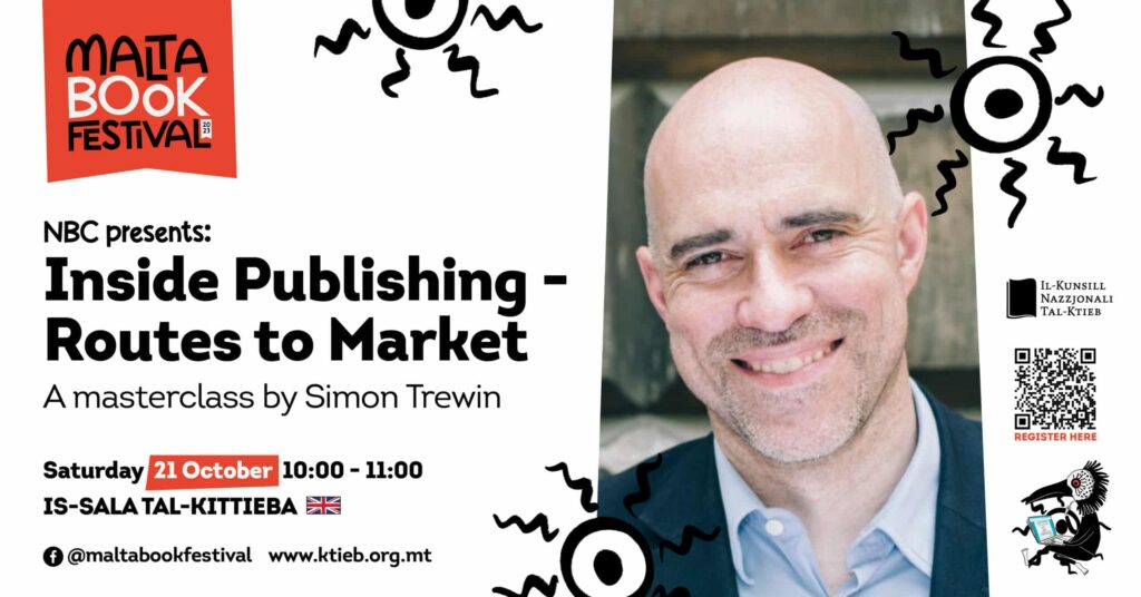 Inside Publishing &#8211; Routes to Market: A masterclass by Simon Trewin &#8211; NBC &#8211; Is-Sala tal-Kittieba