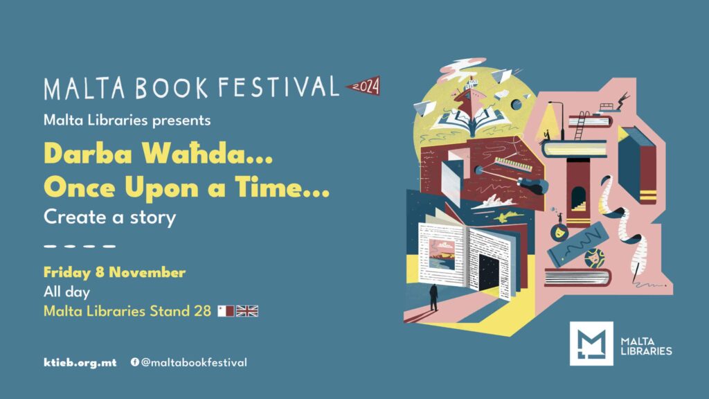 Once Upon a Time…  – Malta Libraries – Malta Libraries Stand 28  /