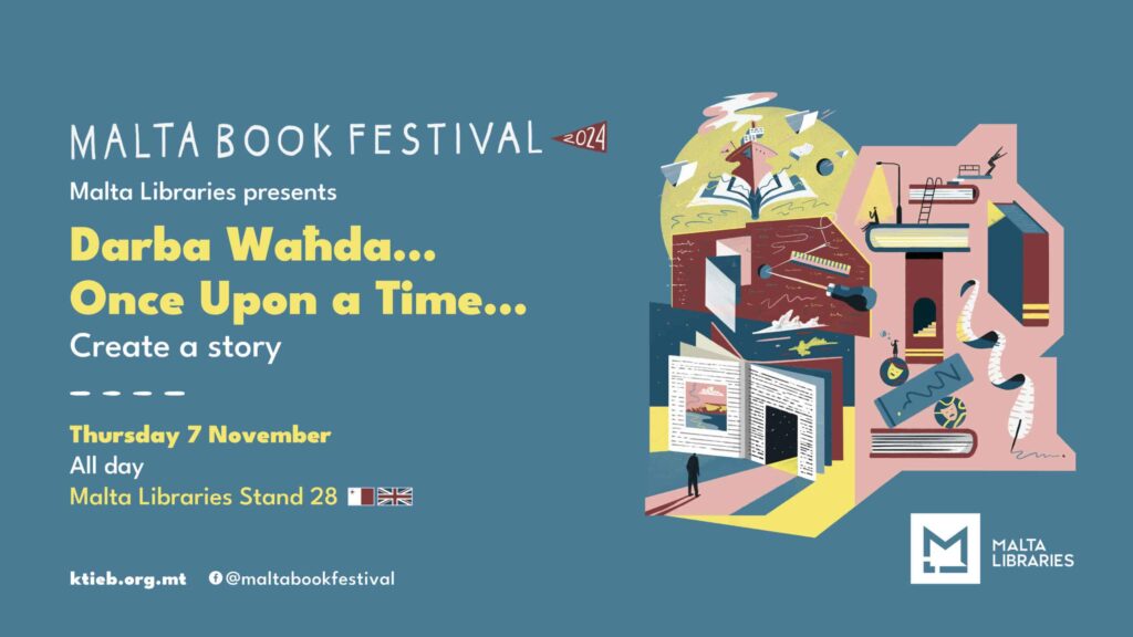 Once Upon a Time… – Malta Libraries – Malta Libraries Stand 28  /