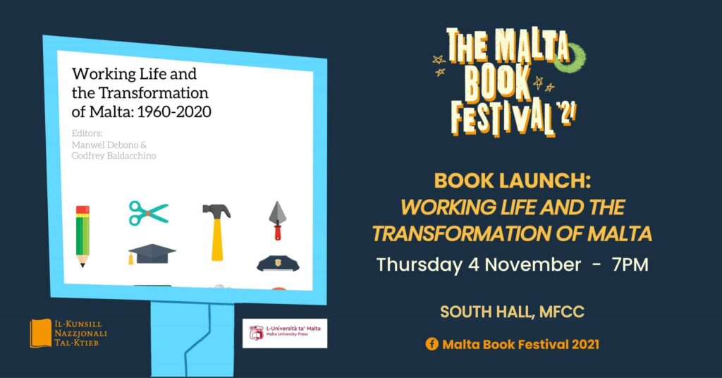 TNEDIJA TA’ KTIEB: &#8216;WORKING LIFE AND THE TRANSFORMATION OF MALTA&#8217; &#8211; MALTA UNIVERSITY PRESS