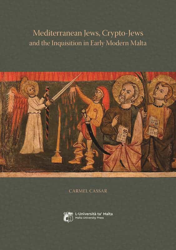 Mediterranean Jews, Crypto-Jews and the Inquisition in Early Modern Malta