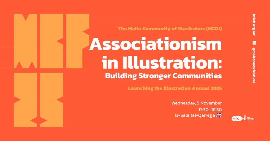 It-Tixrik fl-Illustrazzjoni: Nibnu Komunitajiet Aktar B’Saħħithom – Tnedija tal-Illustration Annual 2025 – MCOI – Is-Sala tal-Qarrejja 🇬🇧