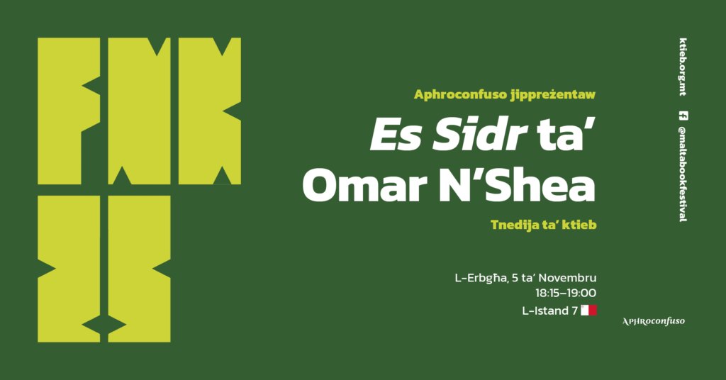 Es Sidr ta’ Omar N’Shea: Tnedija ta’ ktieb – Aphroconfuso – L-Istand 7 🇲🇹