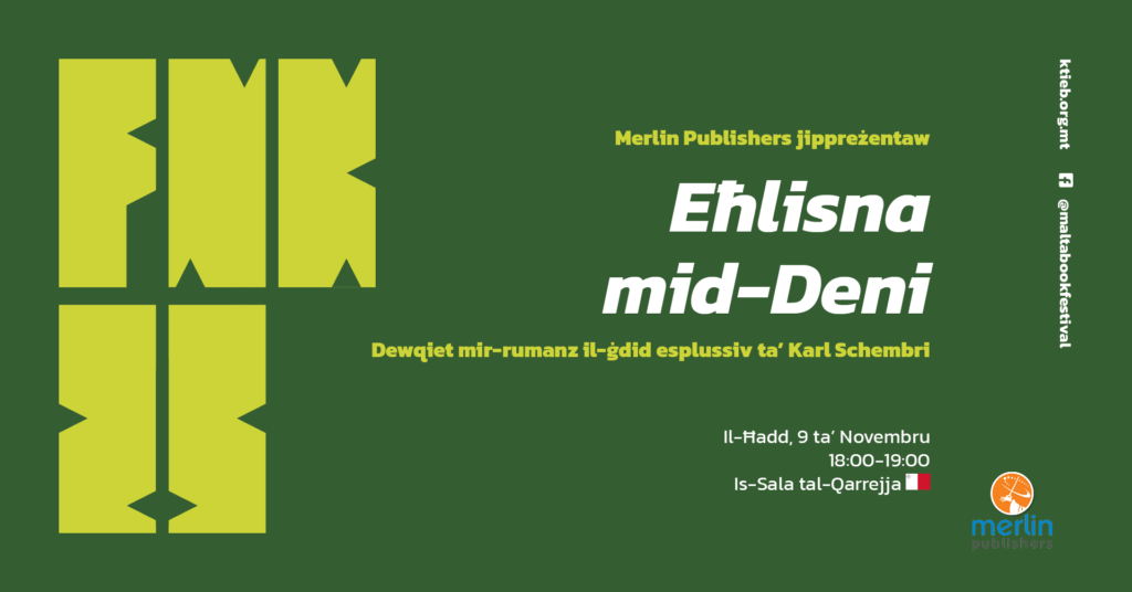 Eħlisna mid-Deni: A taste of Karl Schembri’s explosive new novel  – Merlin Publishers – Is-Sala tal-Qarrejja 🇲🇹