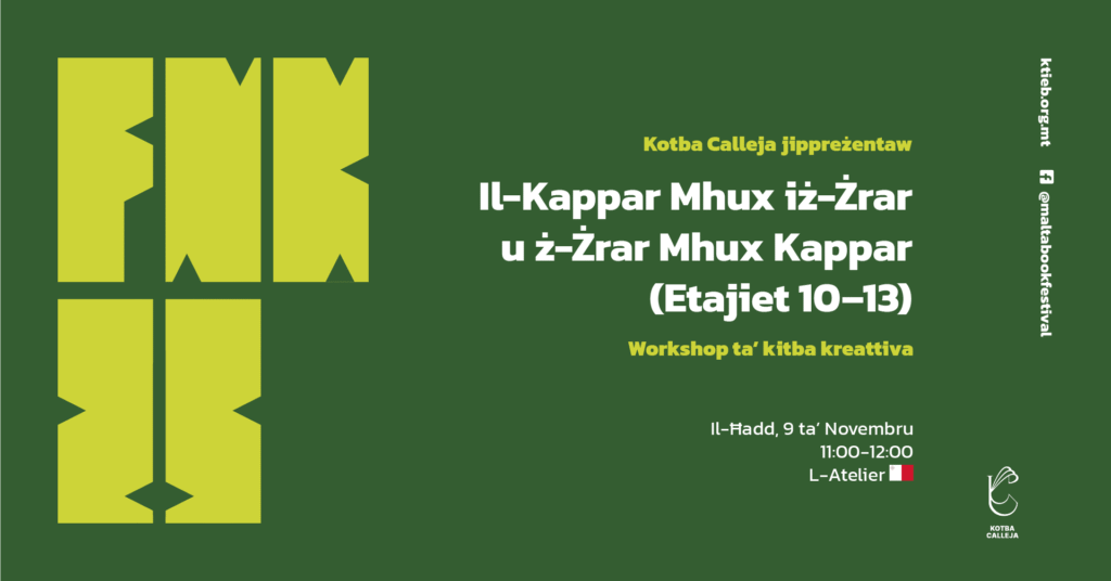Il-Kappar Mhux iż-Żrar u ż-Żrar Mhux Kappar (Etajiet 10–13): Workshop ta’ kitba kreattiva – Kotba Calleja – L-Atelier 🇲🇹