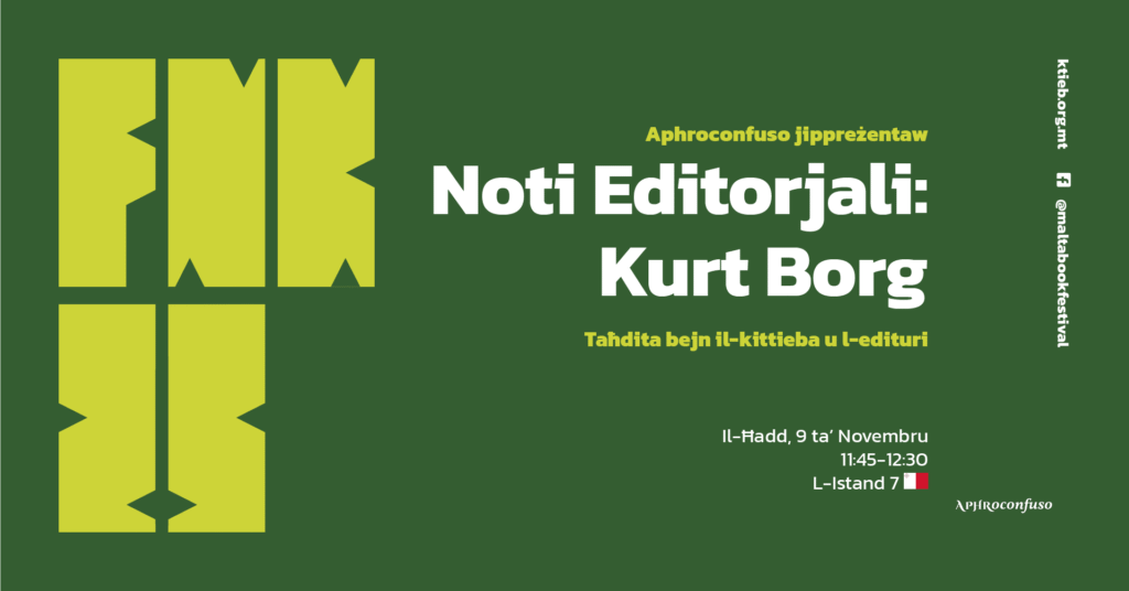 Noti Editorjali: Kurt Borg – Taħdita bejn il-kittieba u l-edituri – Aphroconfuso – L-Istand 7  🇲🇹
