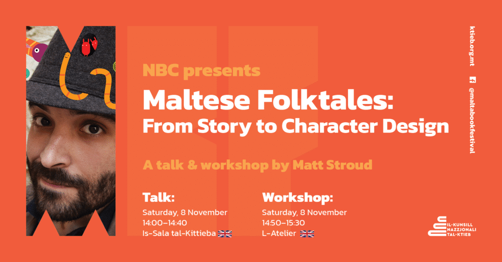 Maltese Folktales: From Story to Character Design (Ages 16+): Talk and workshop by Matt Stroud – NBC – Is-Sala tal-Kittieba &amp; L-Atelier 🇬🇧