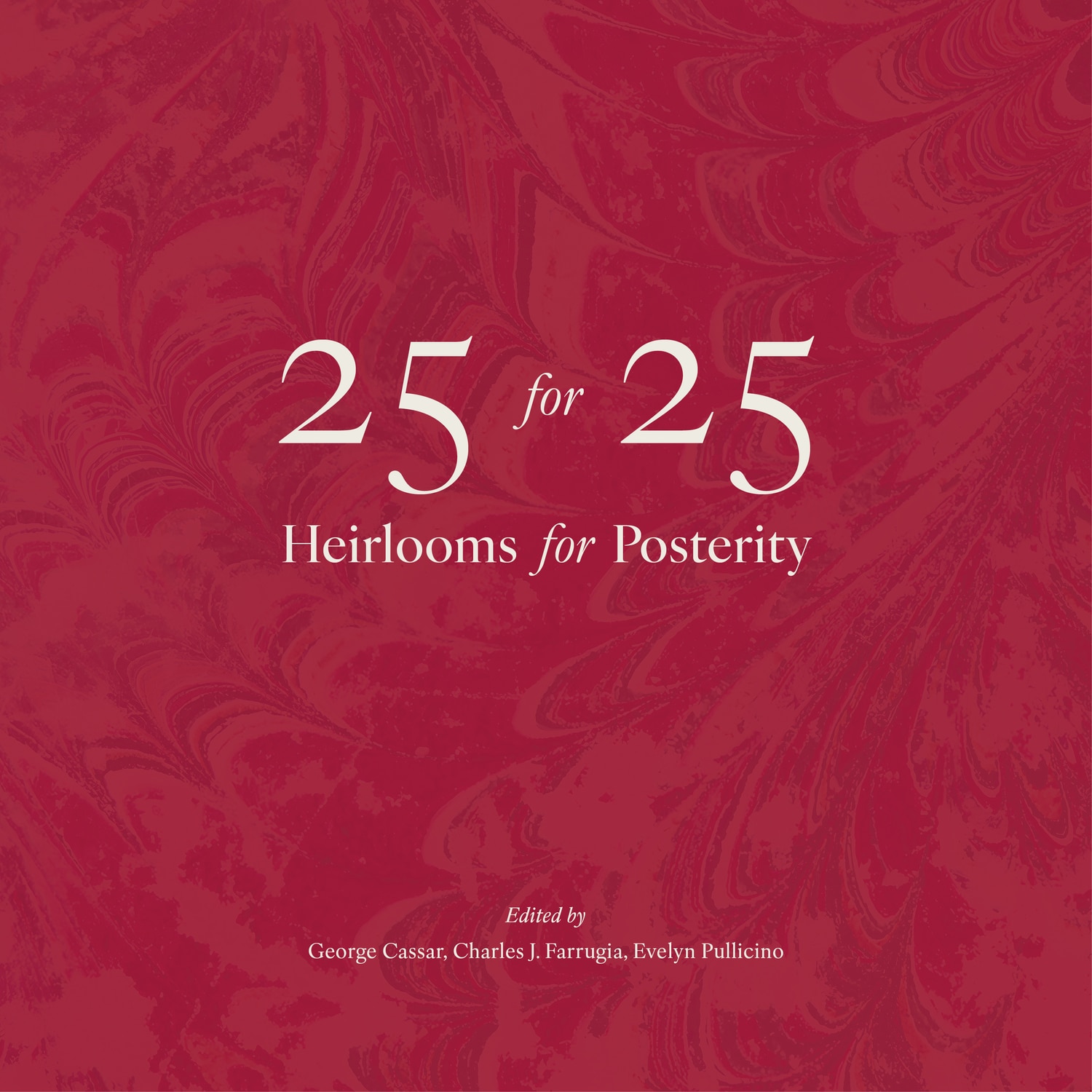 25 for 25 - Heirlooms for Posterity