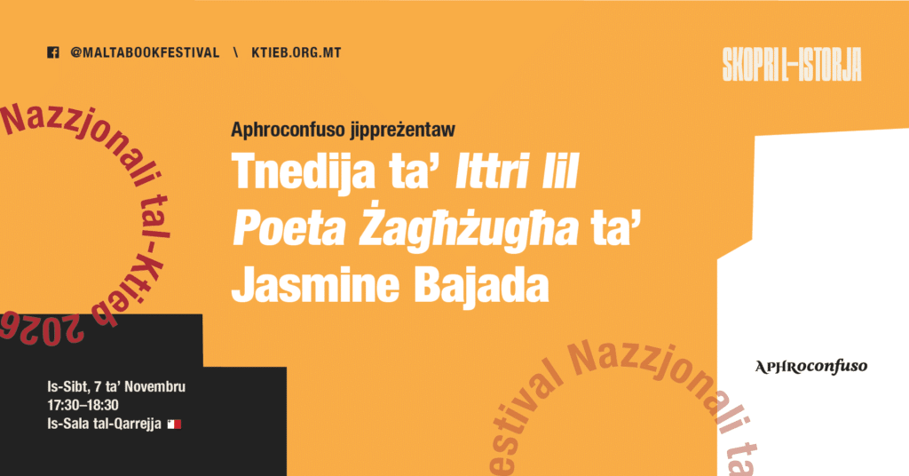 Tnedija ta’ ‘Ittri lil Poeta Żagħżugħa’ ta’ Jasmine Bajada – Aphroconfuso 🇲🇹