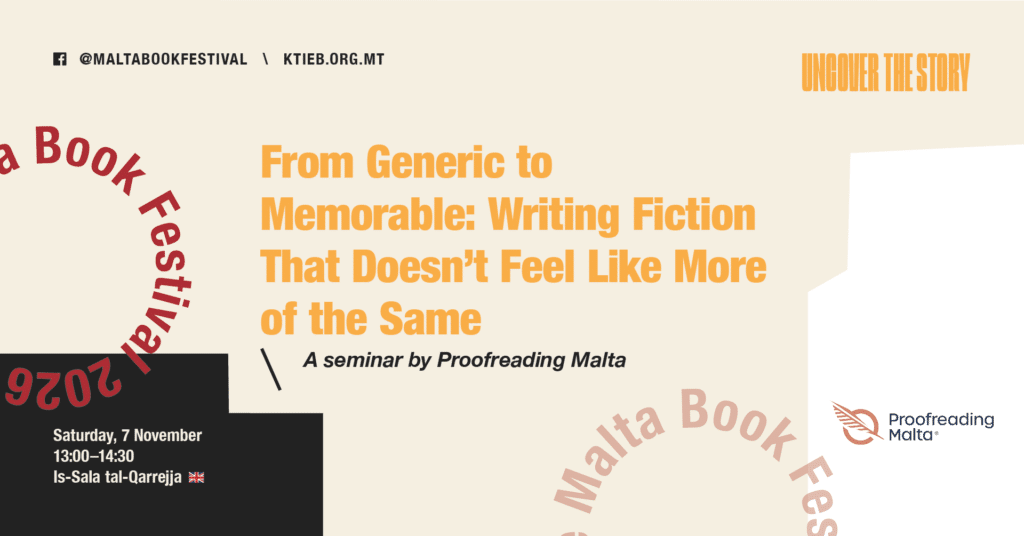 Minn Komuni għal Memorabbli: Il-Ħolqien ta’ Kitba Fittizja li Ma Tistaġnax – Proofreading Malta 🇬🇧